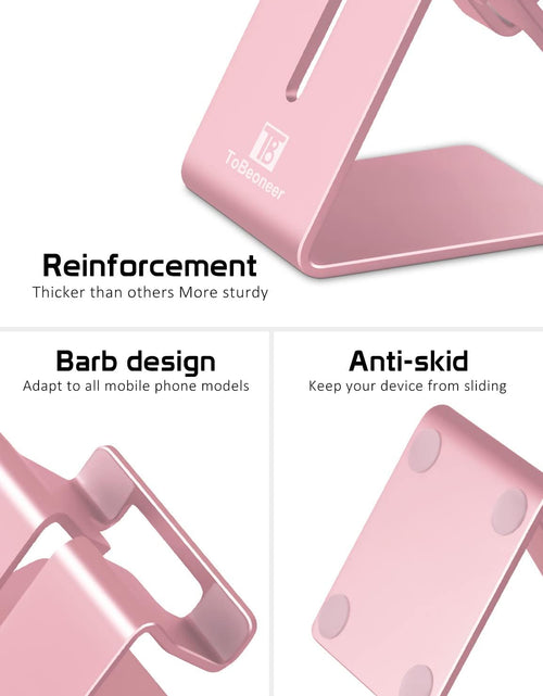 Load image into Gallery viewer, Cell Phone Stand Holder -  Aluminum Desktop Solid Portable Universal Desk Stand Compatible with All Mobile Smart Phone Huawei Iphone X 8 7 6 plus 5 Ipad Mini Tablet Office Decor (Rose Gold)
